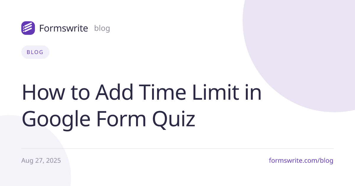 How to Add Time Limit in Google Form Quiz
