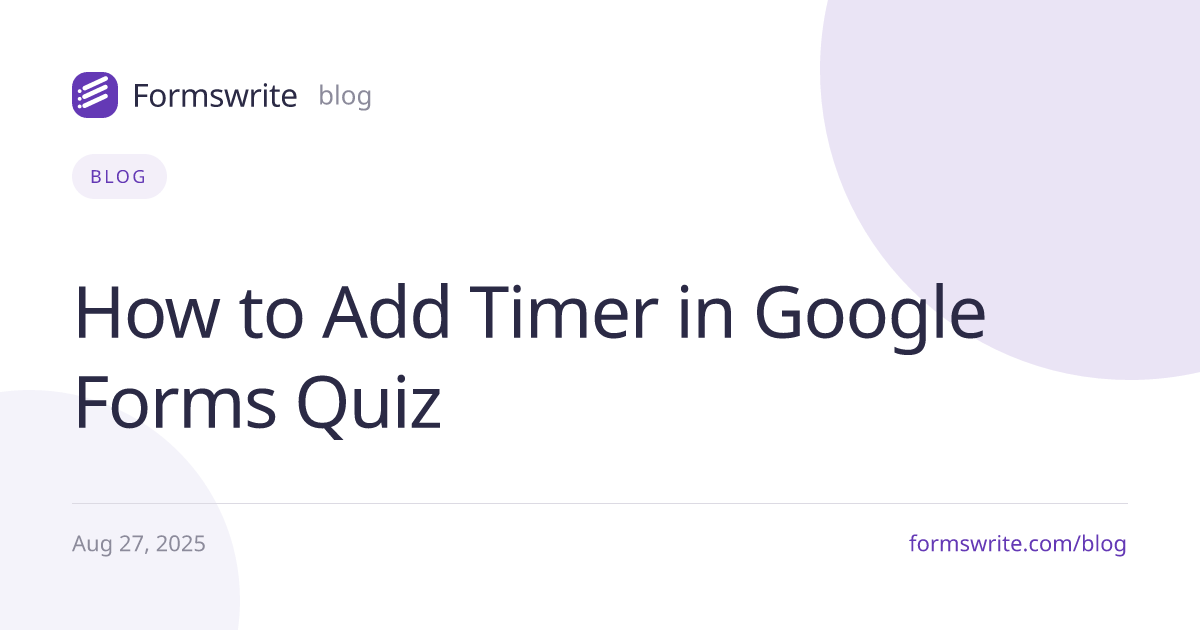 How to Add Timer in Google Forms Quiz