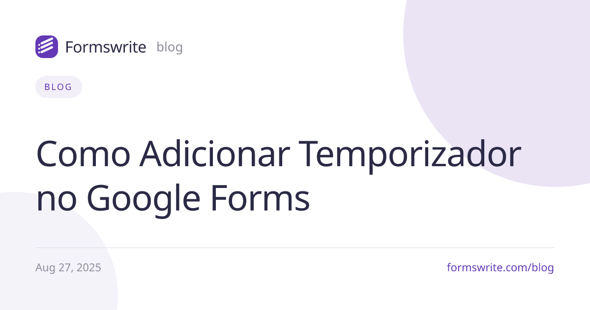 Como Adicionar Temporizador no Google Forms