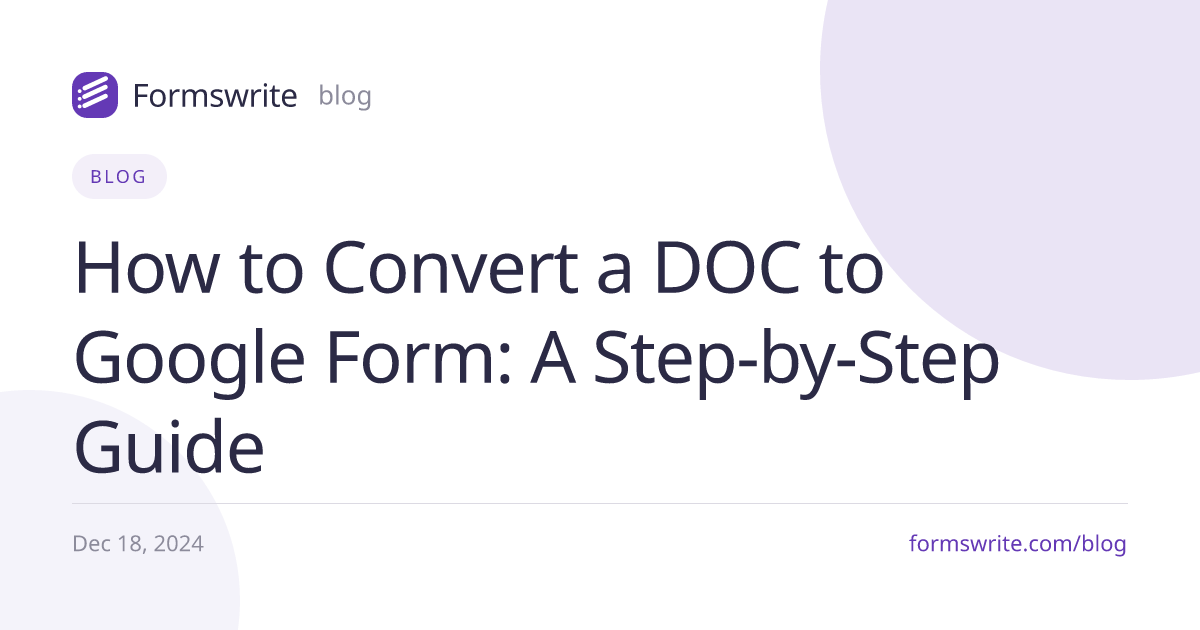 How to Convert a DOC to Google Form: A Step-by-Step Guide