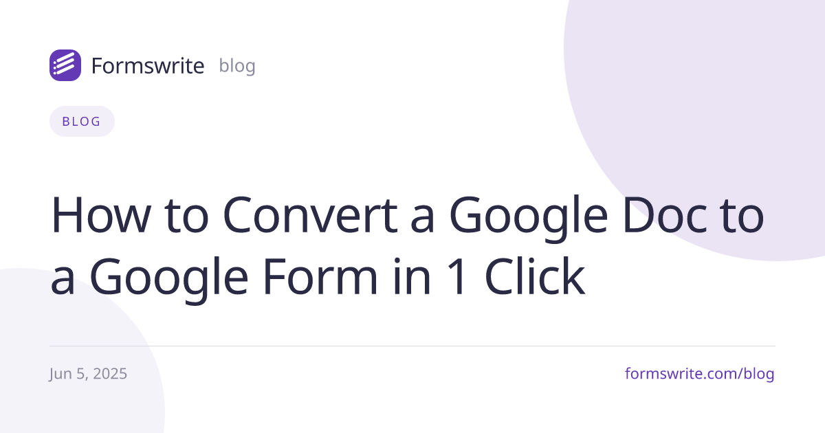 How to Convert a Google Doc to a Google Form in 1 Click