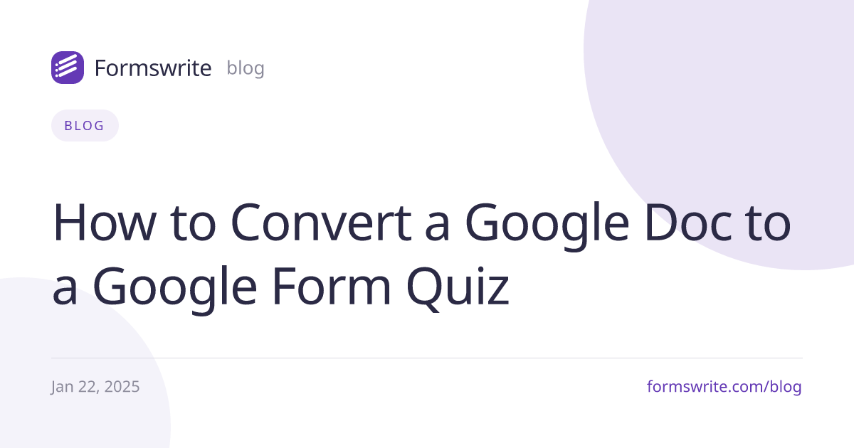 How to Convert a Google Doc to a Google Form Quiz