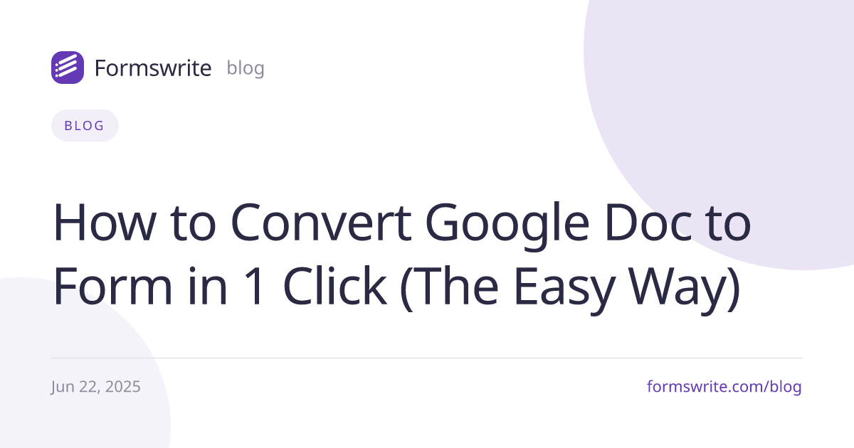 How to Convert Google Doc to Form in 1 Click (The Easy Way)
