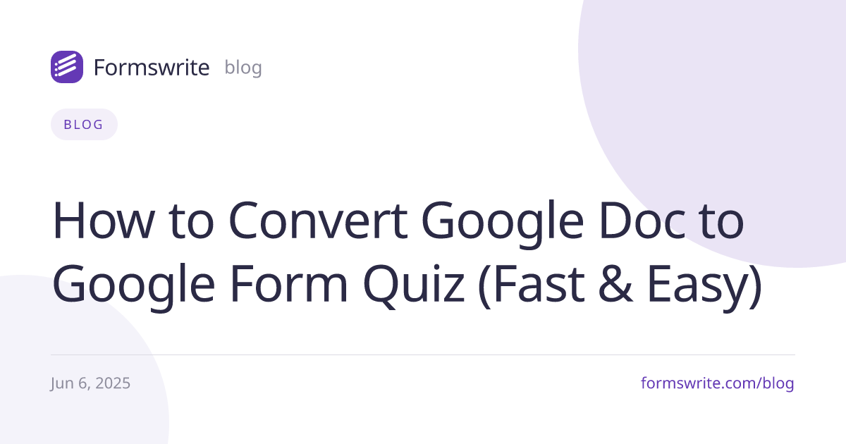 How to Convert Google Doc to Google Form Quiz (Fast & Easy)