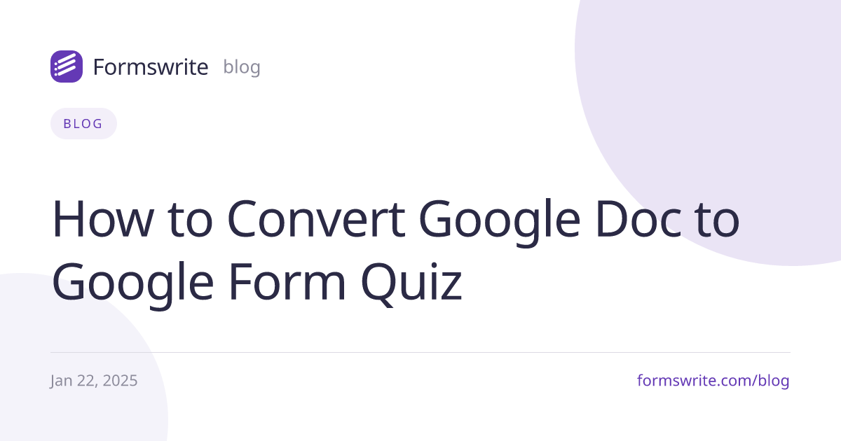 How to Convert Google Doc to Google Form Quiz