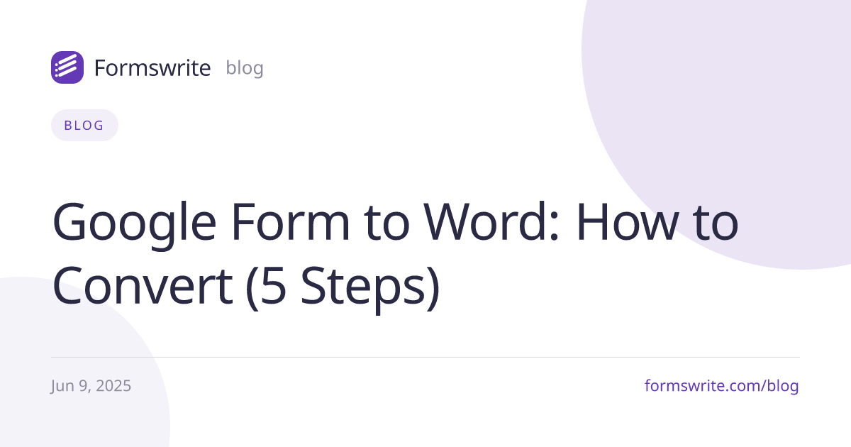 Google Form to Word: How to Convert (5 Steps)
