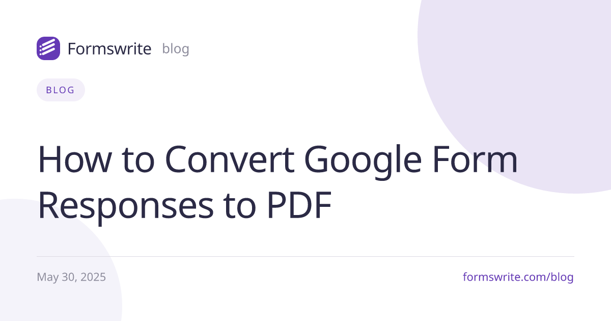 How to Convert Google Form Responses to PDF