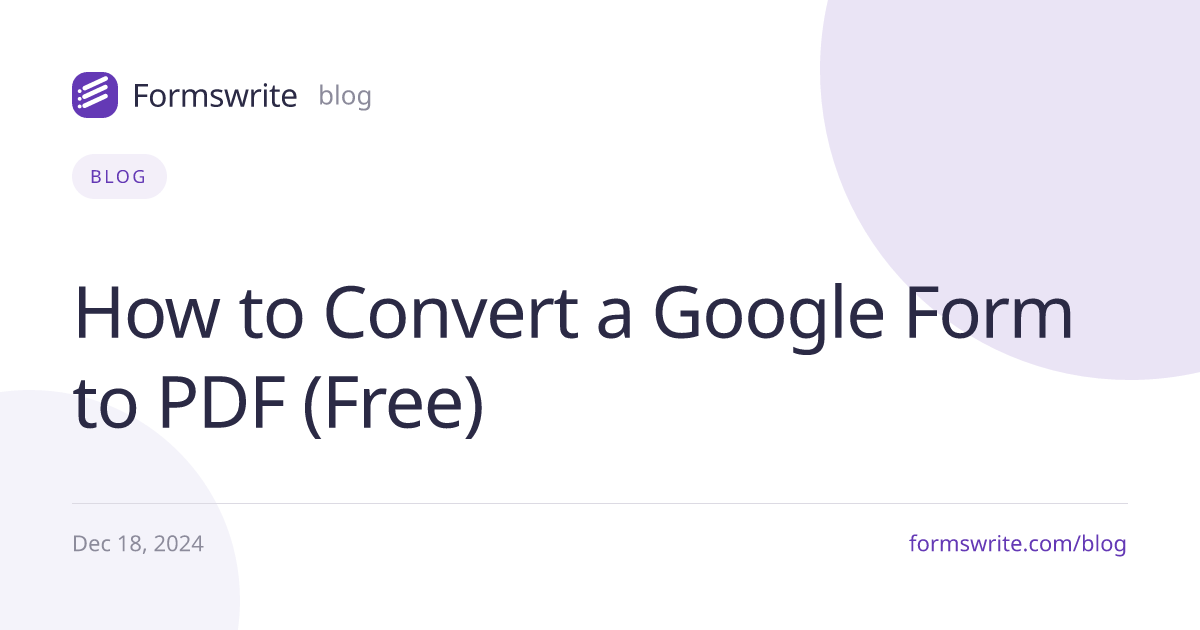 How to Convert a Google Form to PDF (Free)