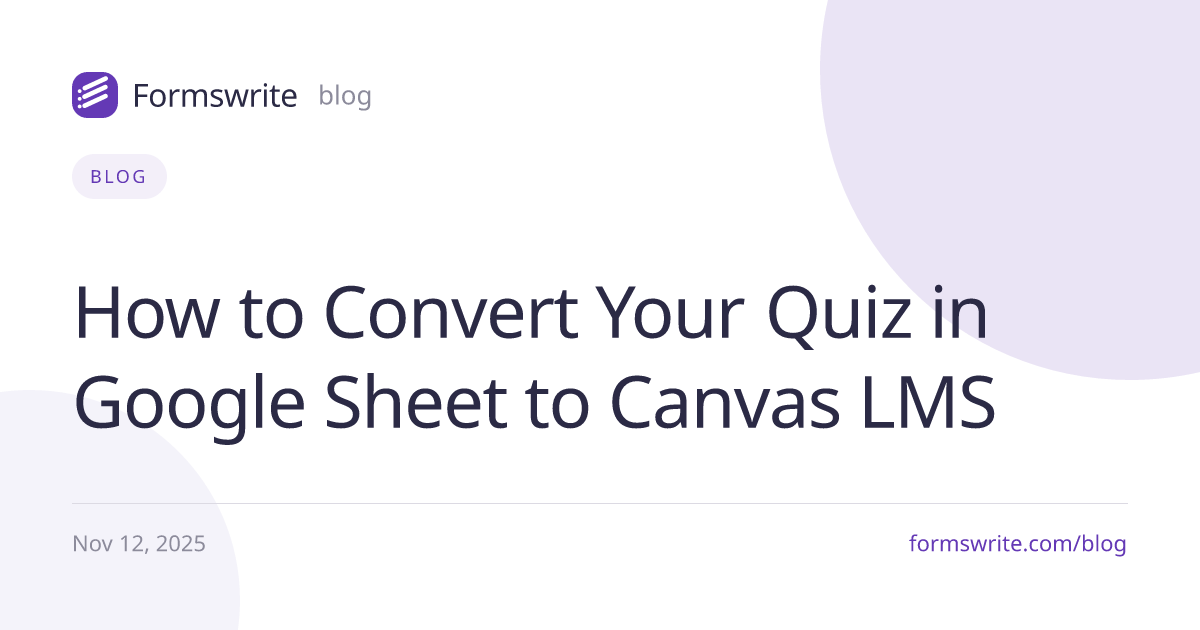 How to Convert Your Quiz in Google Sheet to Canvas LMS