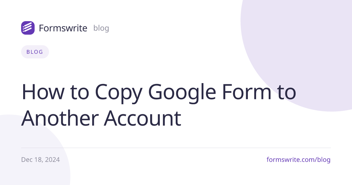 How to Copy Google Form to Another Account