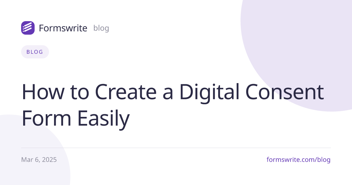 How to Create a Digital Consent Form Easily