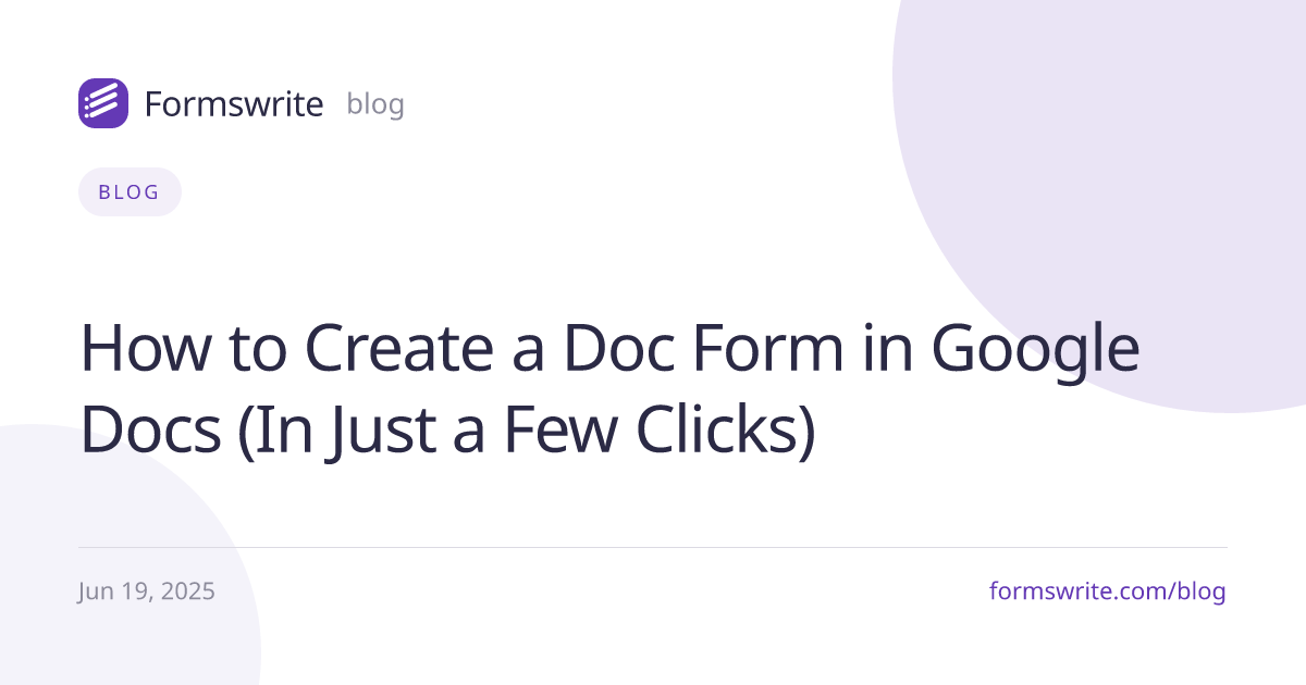 How to Create a Doc Form in Google Docs (In Just a Few Clicks)