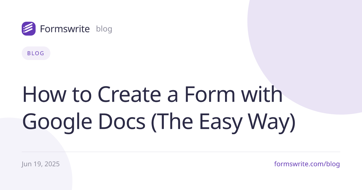 How to Create a Form with Google Docs (The Easy Way)