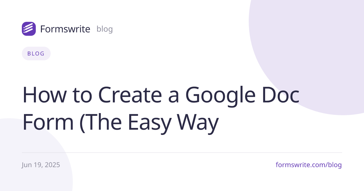 How to Create a Google Doc Form (The Easy Way