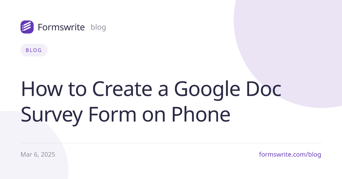 How to Create a Google Doc Survey Form on Phone
