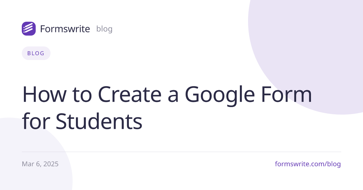 How to Create a Google Form for Students