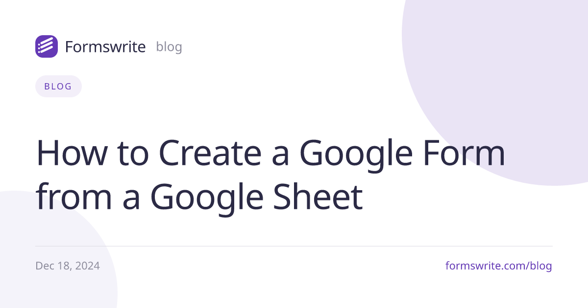 How to Create a Google Form from a Google Sheet