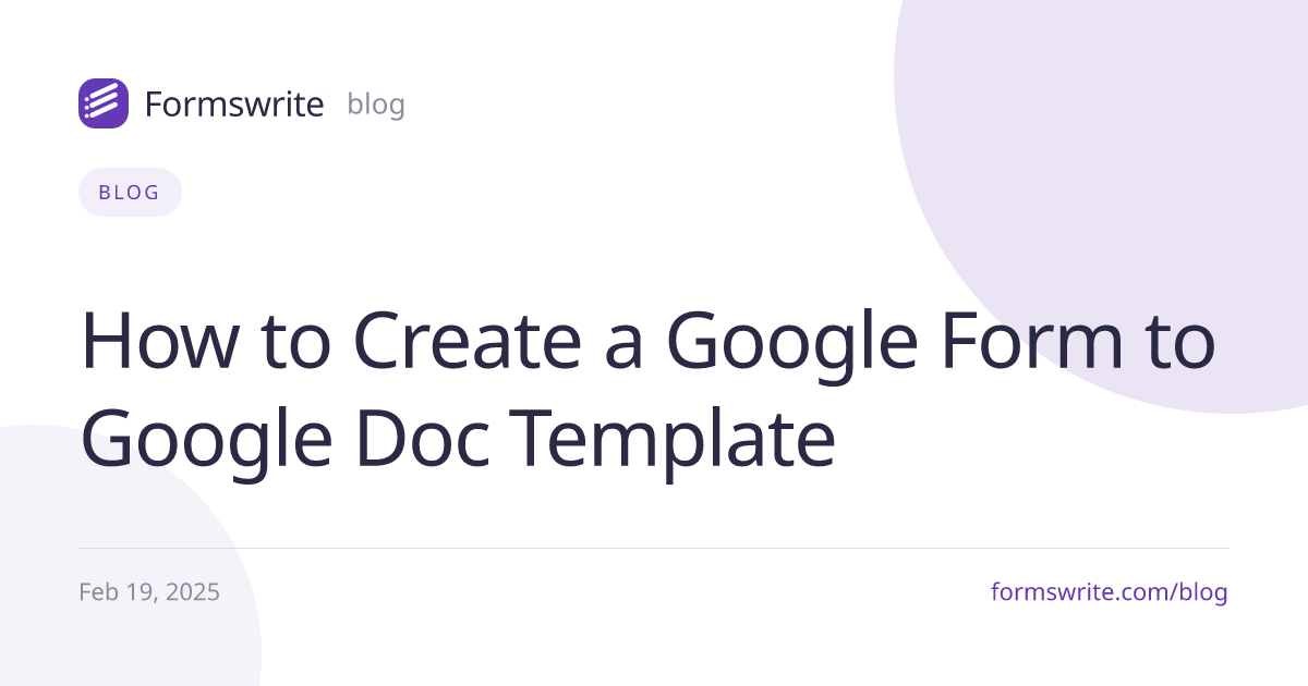 How to Create a Google Form to Google Doc Template