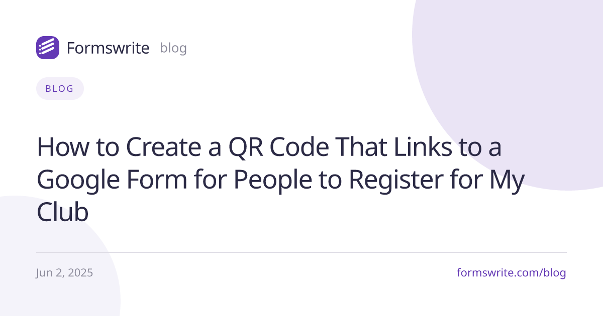 How to Create a QR Code That Links to a Google Form for People to Register for My Club