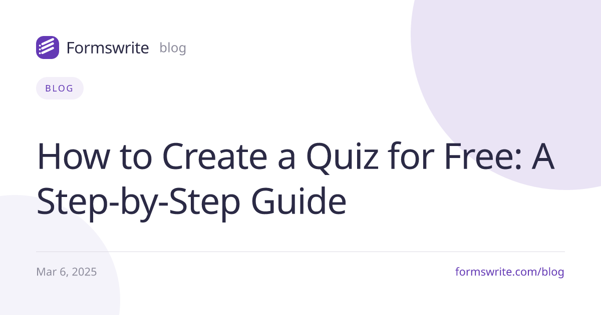 How to Create a Quiz for Free: A Step-by-Step Guide