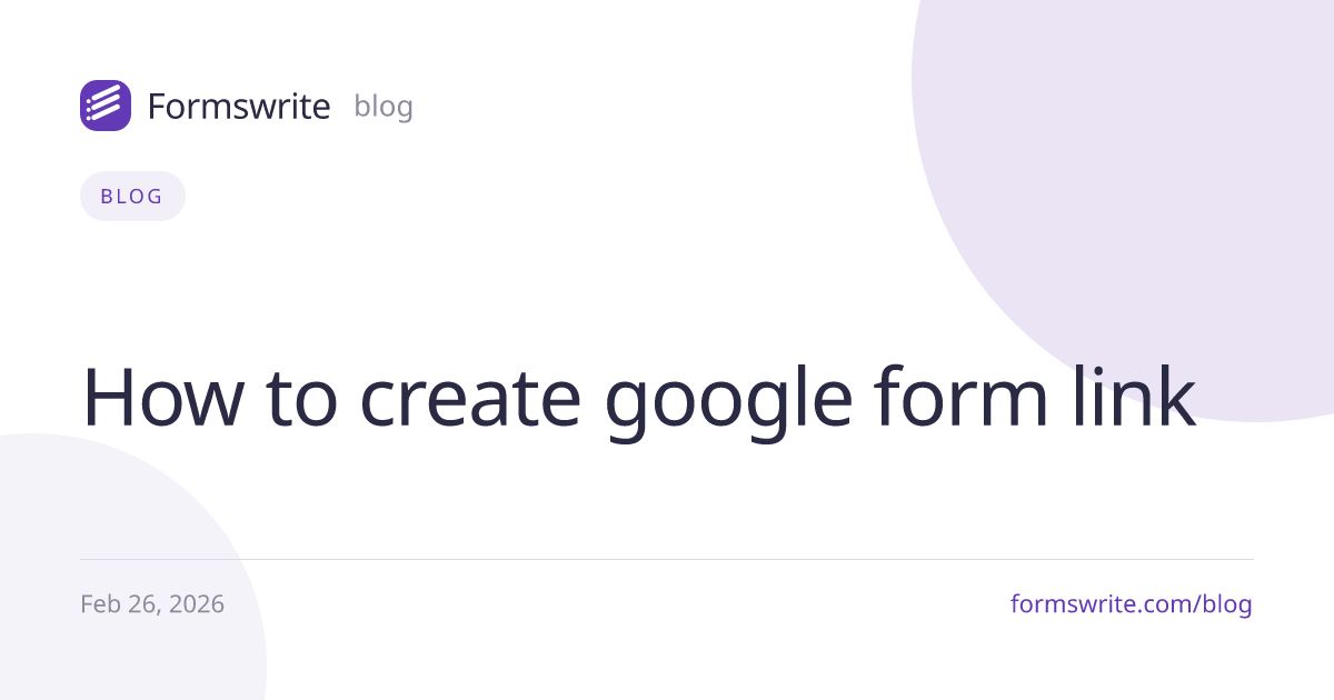How to create google form link