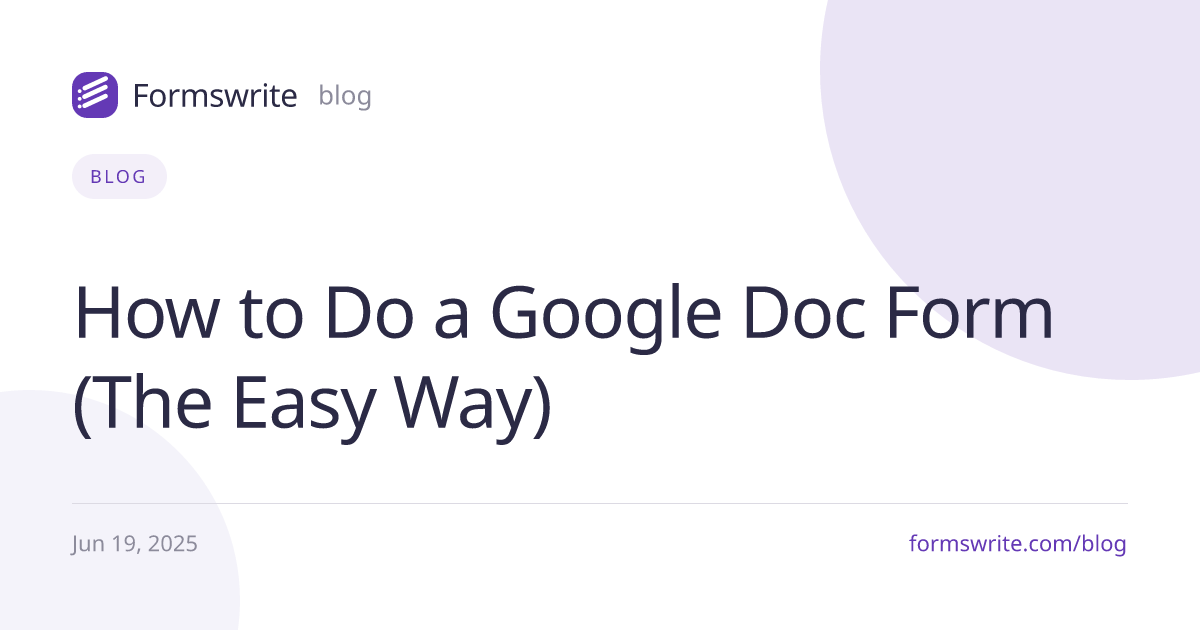 How to Do a Google Doc Form (The Easy Way)