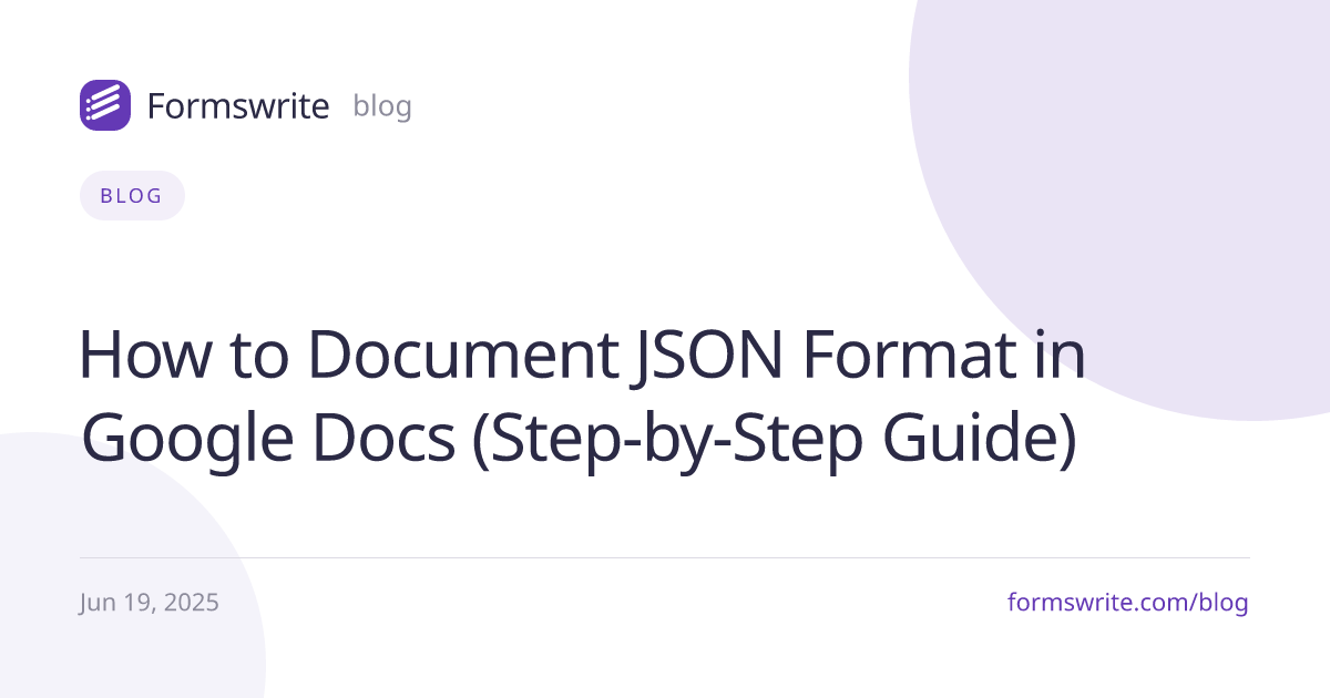 ​​How to Document JSON Format in Google Docs (Step-by-Step Guide)