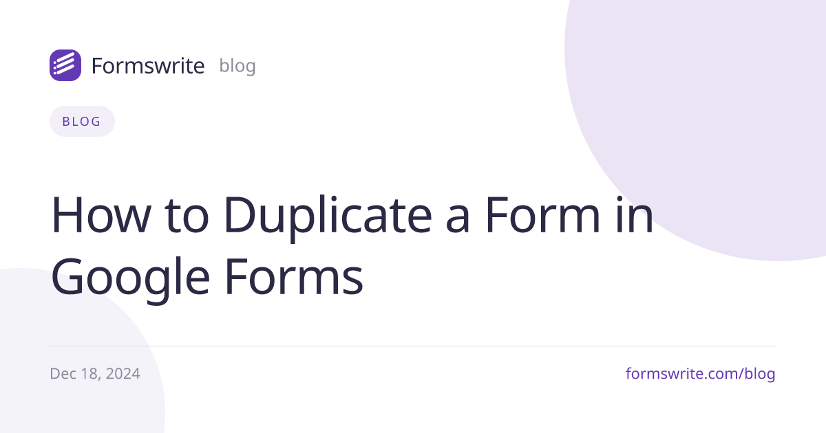 How to Duplicate a Form in Google Forms