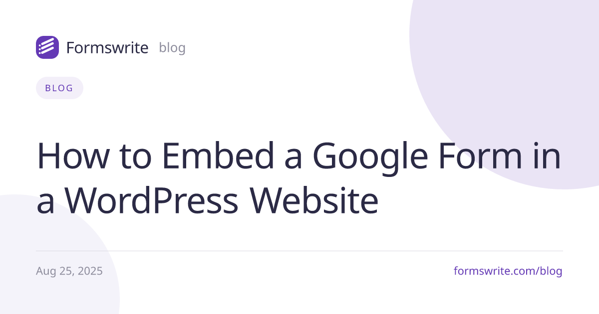 How to Embed a Google Form in a WordPress Website