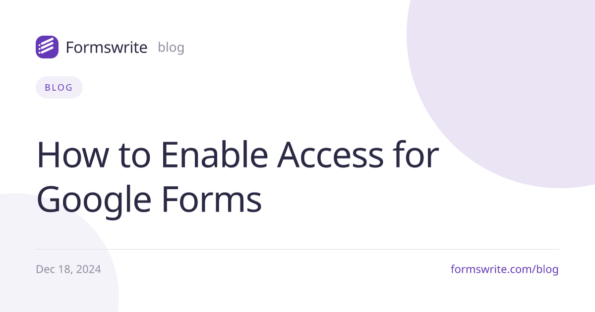 How to Enable Access for Google Forms