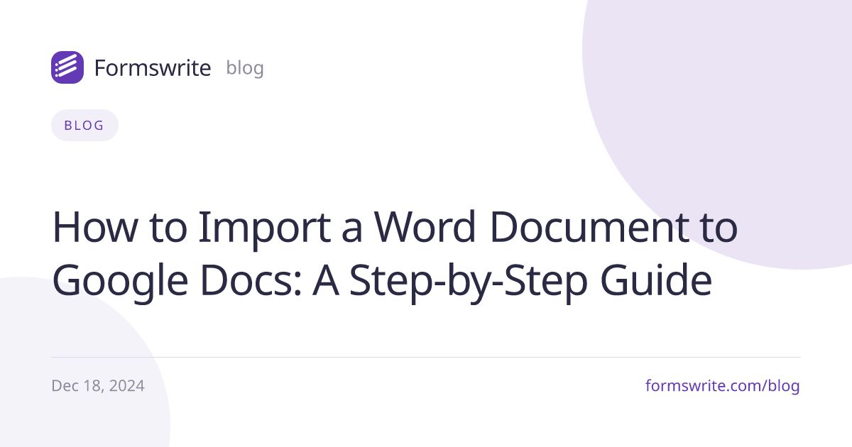 How to Import a Word Document to Google Docs: A Step-by-Step Guide