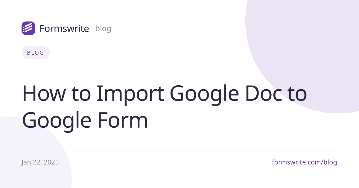 How to Import Google Doc to Google Form