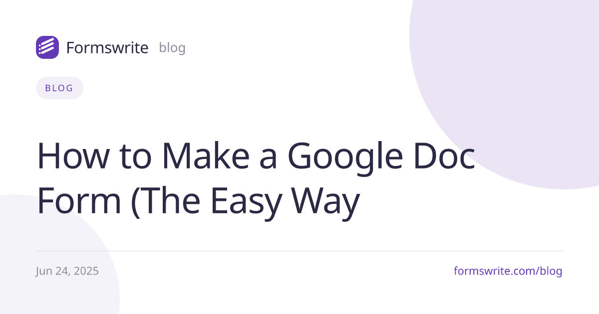 How to Make a Google Doc Form (The Easy Way
