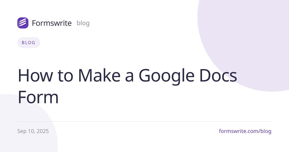 How to Make a Google Docs Form