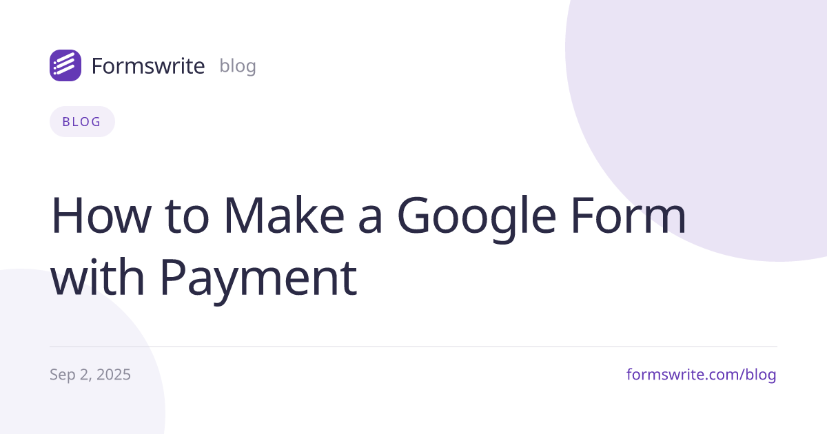 How to Make a Google Form with Payment