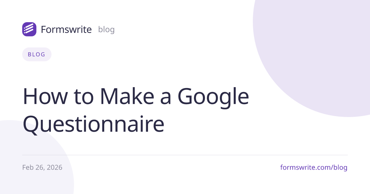 How to Make a Google Questionnaire