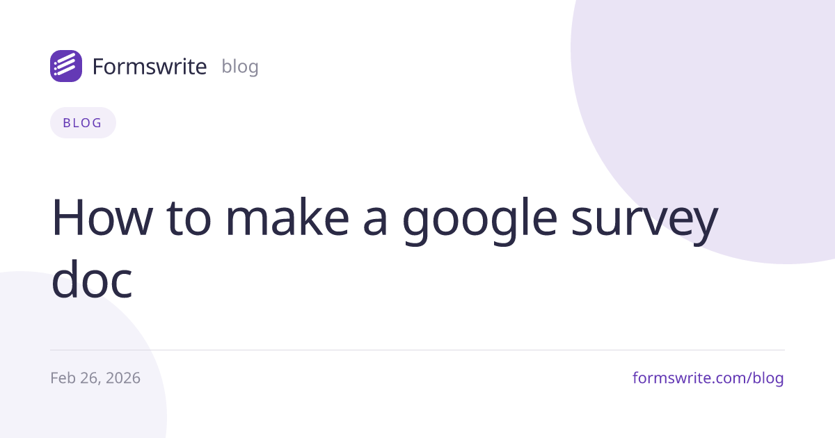 How to make a google survey doc
