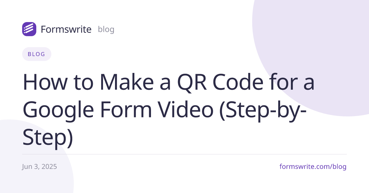 How to Make a QR Code for a Google Form Video (Step-by-Step)