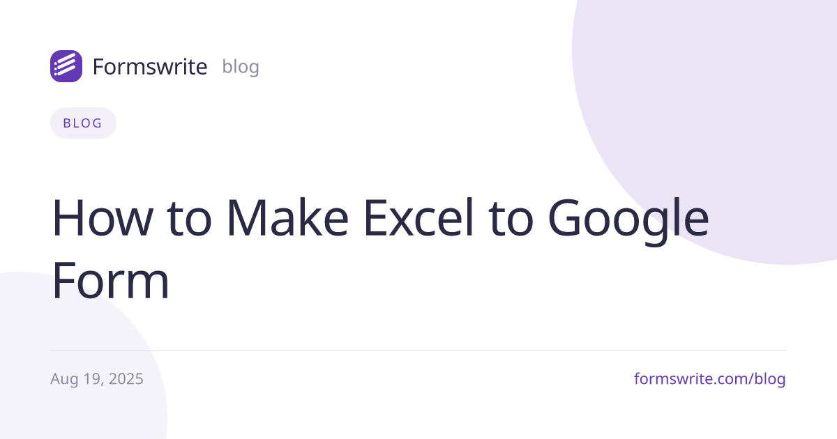 How to Make Excel to Google Form