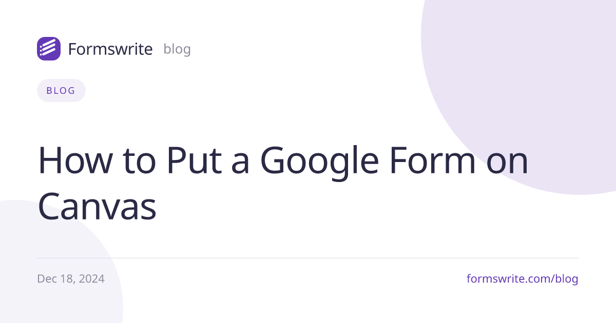 How to Put a Google Form on Canvas