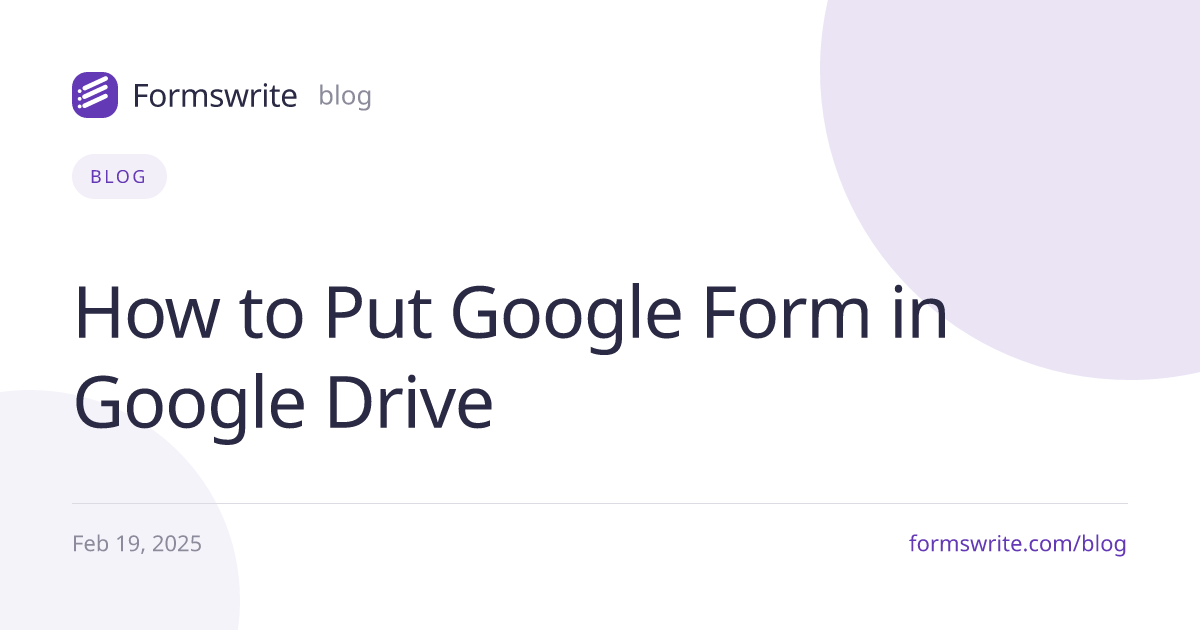 How to Put Google Form in Google Drive
