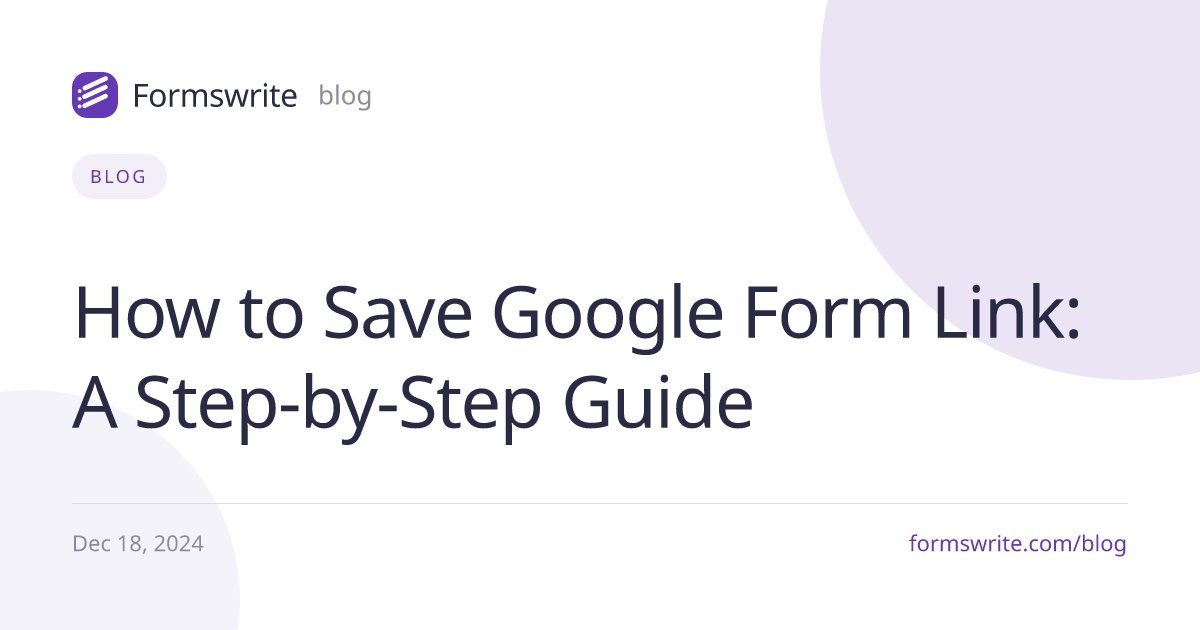 How to Save Google Form Link: A Step-by-Step Guide
