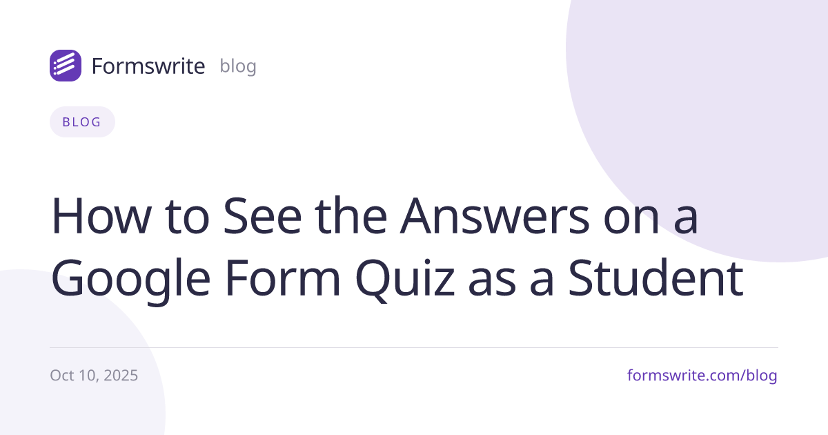 How to See the Answers on a Google Form Quiz as a Student