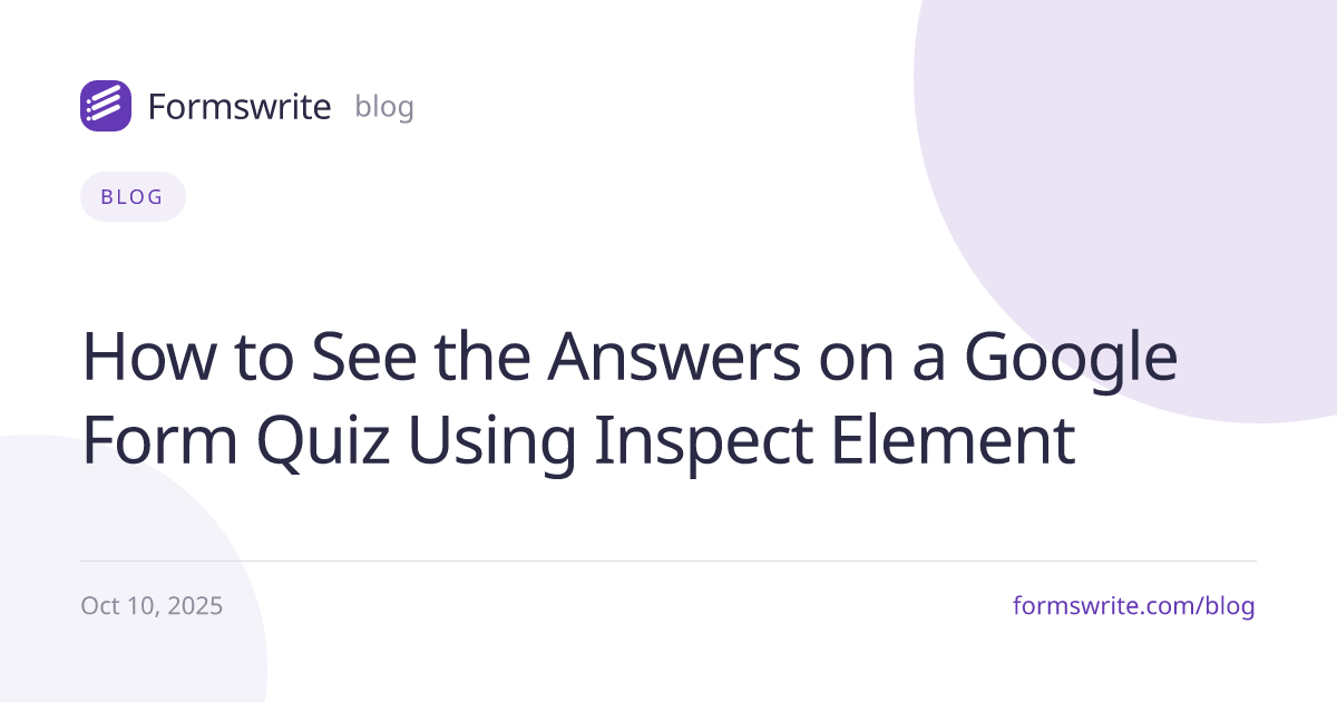 How to See the Answers on a Google Form Quiz Using Inspect Element