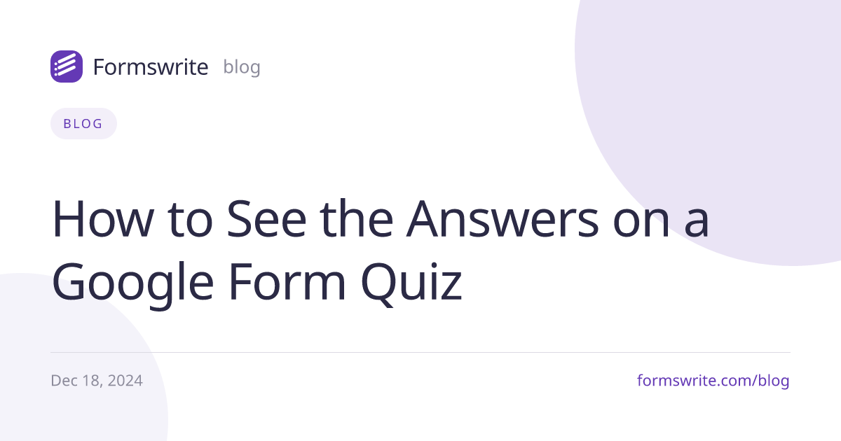 How to See the Answers on a Google Form Quiz