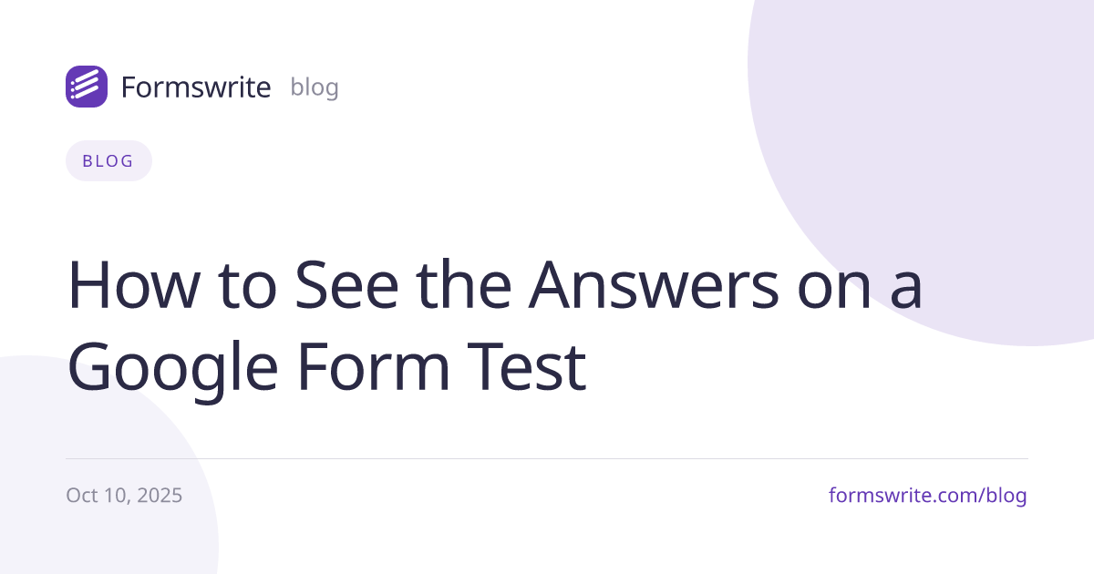 How to See the Answers on a Google Form Test