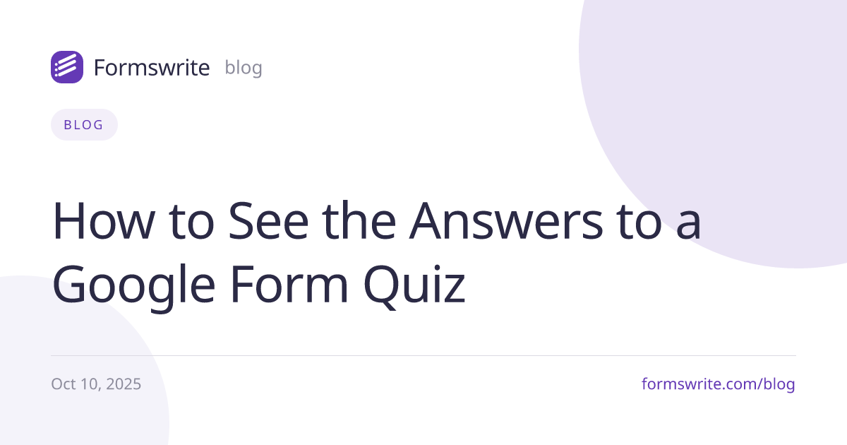 How to See the Answers to a Google Form Quiz