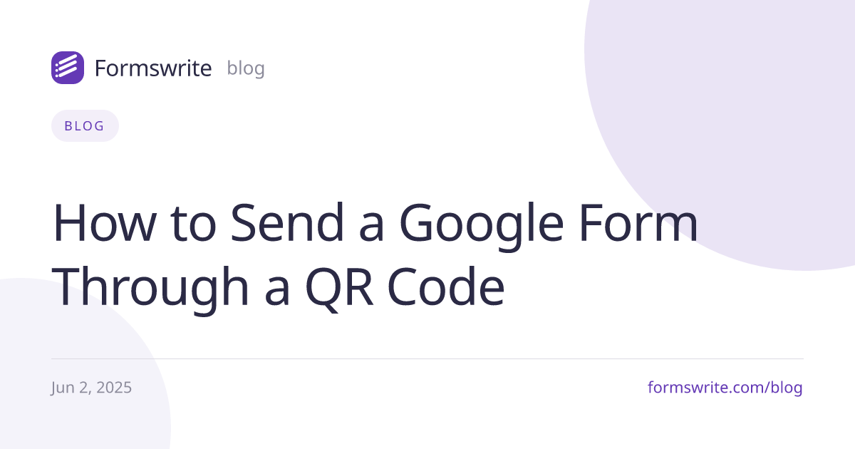 How to Send a Google Form Through a QR Code