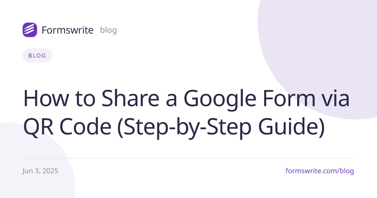 How to Share a Google Form via QR Code (Step-by-Step Guide)