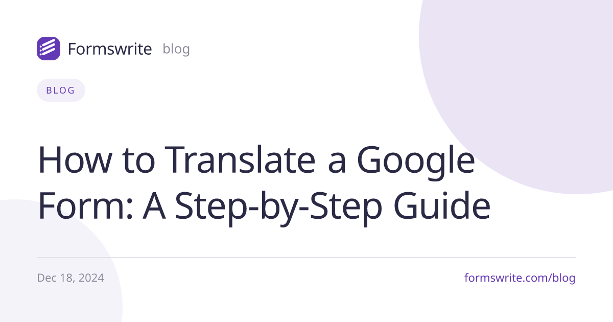 How to Translate a Google Form: A Step-by-Step Guide